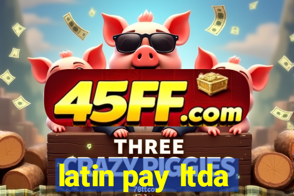 latin pay ltda